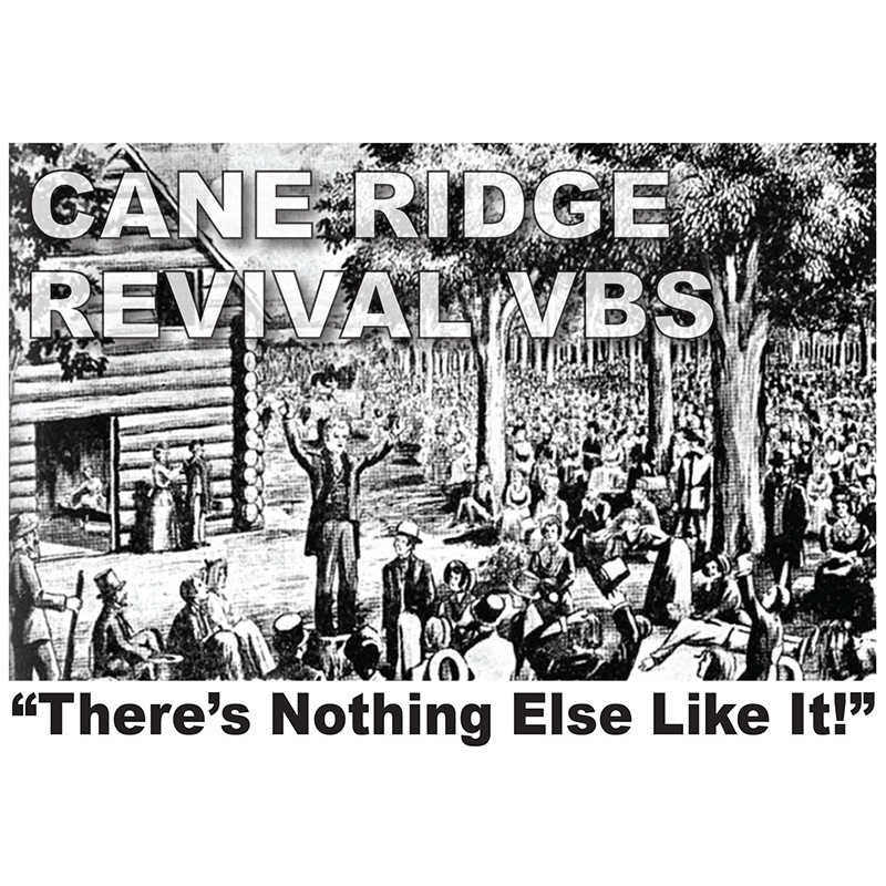 ‘Cane Ridge Revival VBS’ Draws Praises