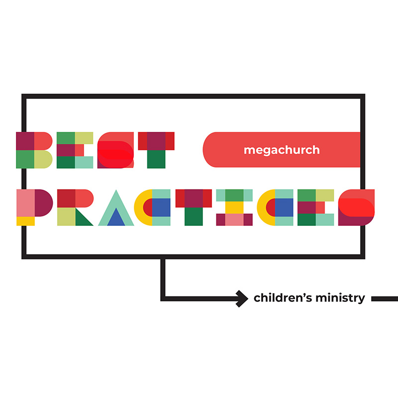 Children’s Ministry Best Practices (Megachurch): Crossroads Christian Church, Grand Prairie, Texas