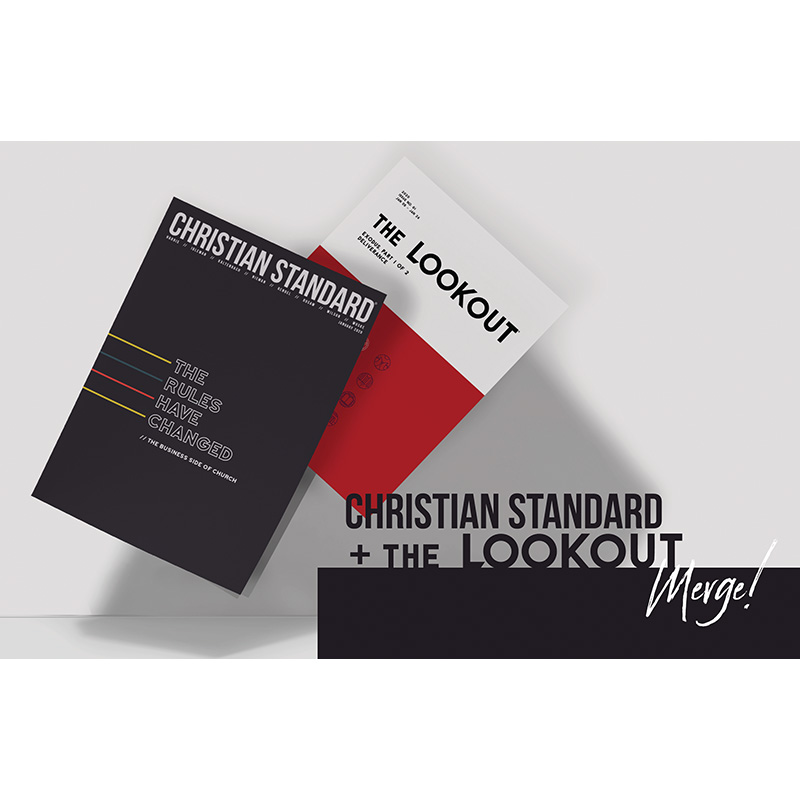 Christian Standard and The Lookout Merge!