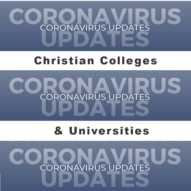 Christian Universities Respond to the COVID-19 Pandemic (UPDATED)