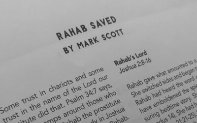 Lesson for August 2, 2020: Rahab Saved (Joshua 2:1-16; 6:15-25)