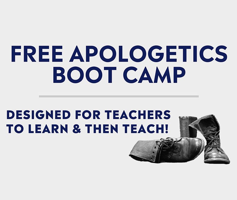 ‘Apologetics Boot Camp’ Offered Free to Teachers (Plus News Briefs)