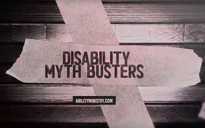 Ability Ministry Creates Resource Debunking Disability Myths