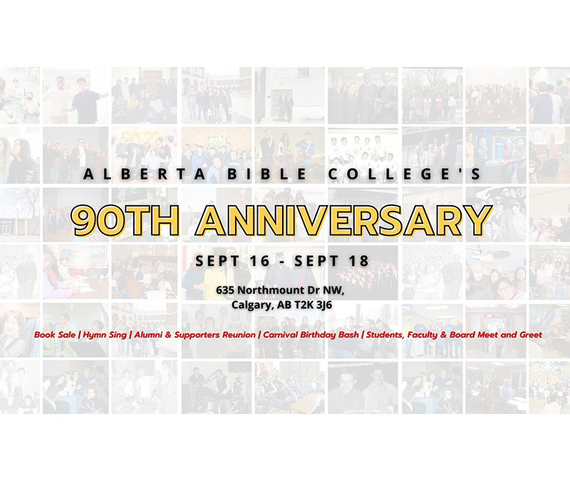 Alberta Bible College Celebrates 90 Years of Training Leaders