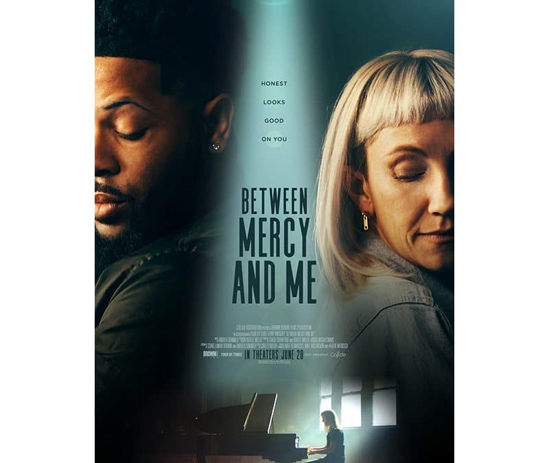 Let’s Talk About . . . ‘Between Mercy and Me’