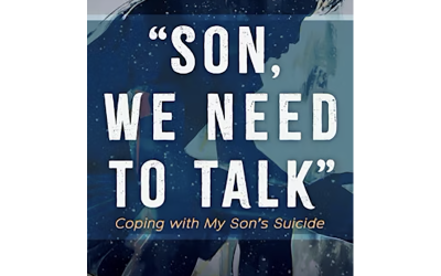 About Suicide: I’m Still Learning from My Son’s