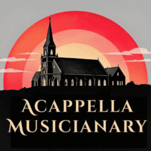 Acappella Musicianary