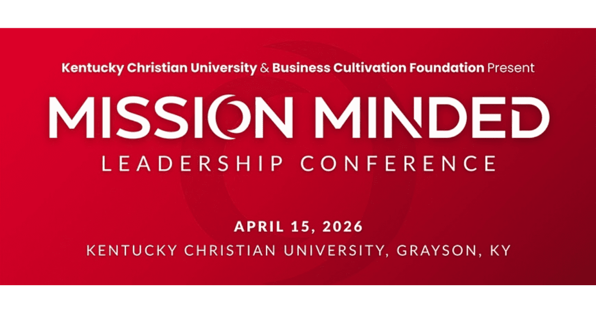Kentucky Christian University Mission Minded Leadership Conference