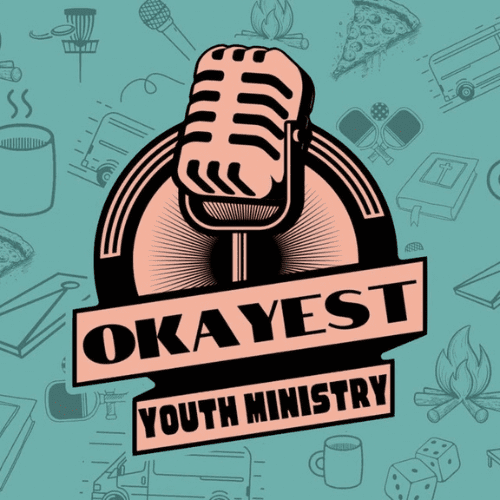 Okayest Youth Ministry Podcast