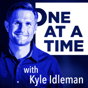 One at a Time with Kyle Idleman