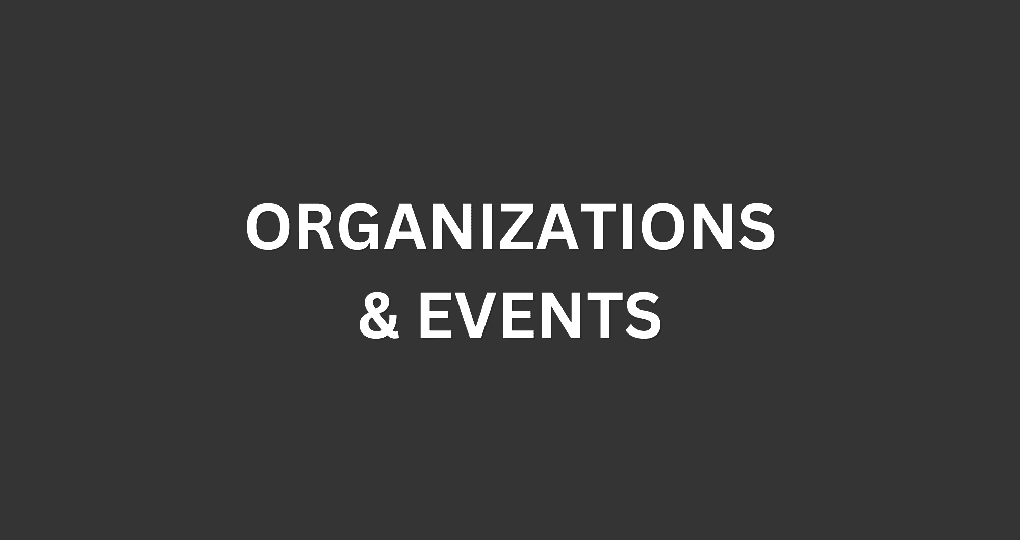 Organizations & Events