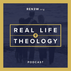 Real Life Theology Podcast