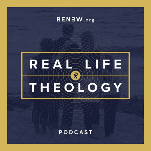 Real Life Theology Podcast