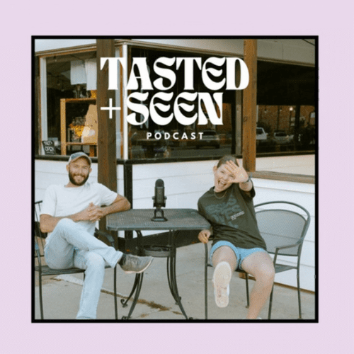 Tasted + Seen Podcast