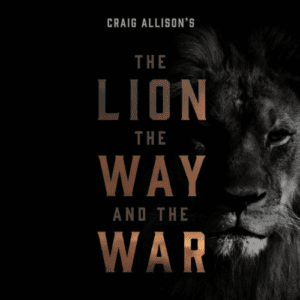The Lion, the Way and the War