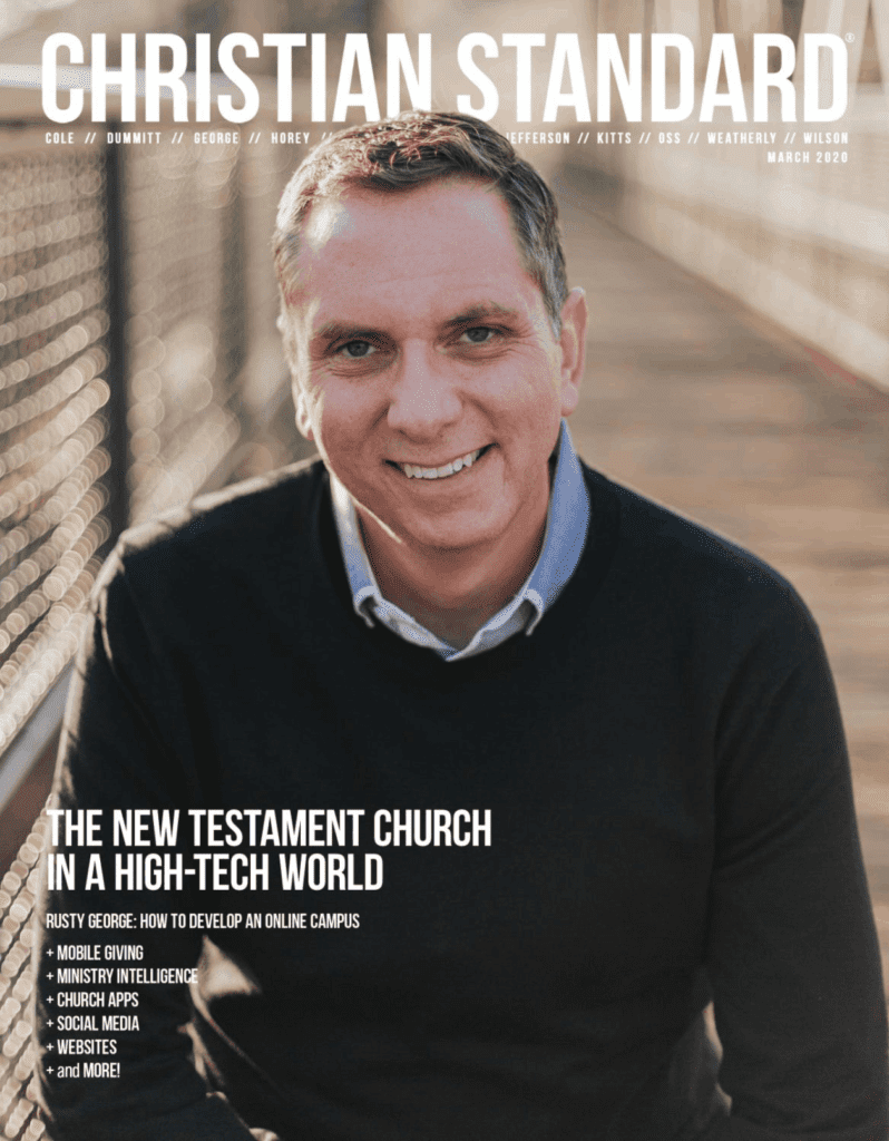 The New Testament Church in a High-Tech World Christian Standard, March 2020