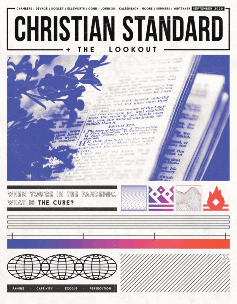 When You’re in the Pandemic What Is the Cure Christian Standard, September 2020